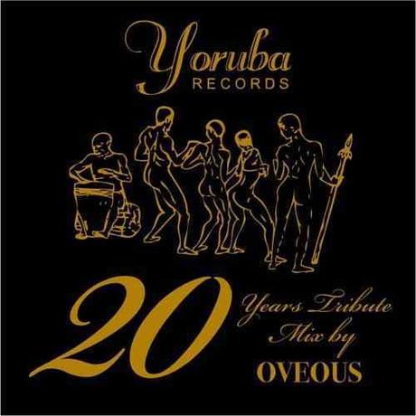 Yoruba Records and Osunlade 20 Yrs Tribute Mix