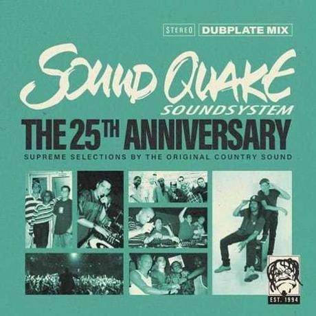 Sound Quake Soundsystem • The 25th Anniversary Dubplate Mix