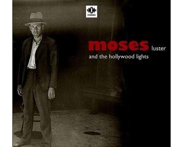 Moses Luster And The Hollywood Lights