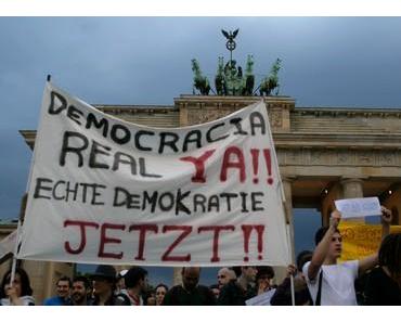 Echte Demokratie! Democracia real! Auch in Berlin