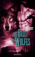 Lara Wegner – Söhne der Luna II: Die Braut des Wolfes