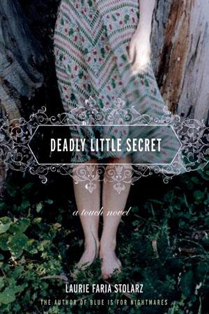 [Rezension] Laurie Faria Stolarz, Deadly Little Secret