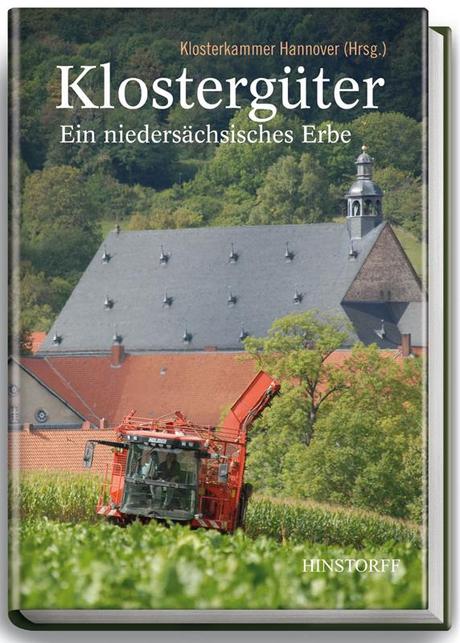 Klostergüter. Ein niedersächsisches Erbe