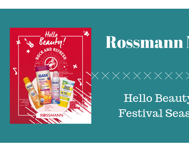 Rossmann News: Hello Beauty – Festival Season