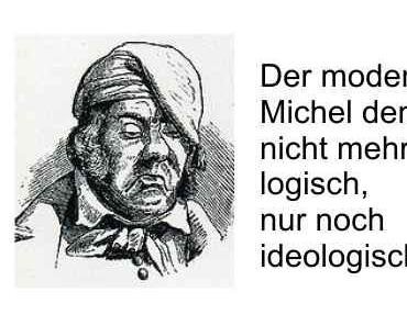 Ideologie ersetzt in Deutschland die Logik