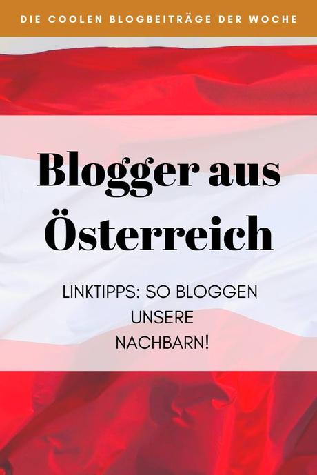 Linktipps: Die besten Blogs aus Österreich
