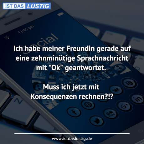 Lustiger BilderSpruch - Ich habe meiner Freundin gerade auf eine...