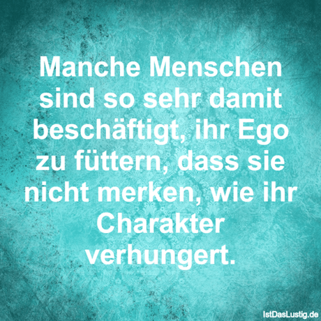 Lustiger BilderSpruch - Manche Menschen sind so sehr damit beschäftigt,...