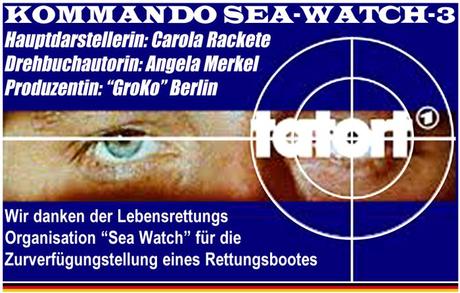Kommando Sea-Watch-3, neue “Tatort” Produktion im Staatsauftrag