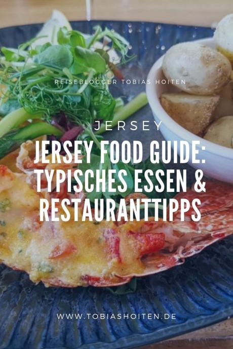 Jersey Food Guide: Hummer, Jersey Royals & mehr (+Restauranttipps)