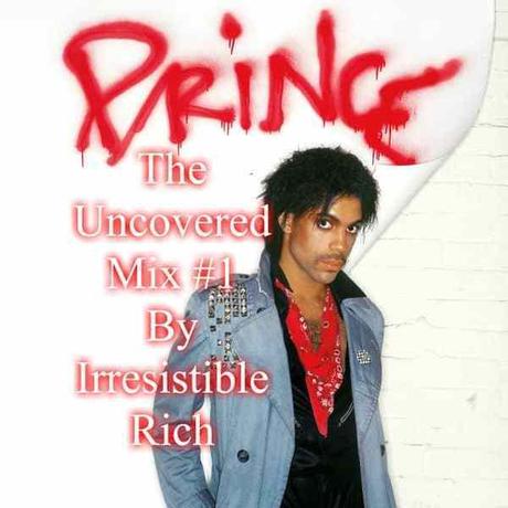 The Uncovered Mix #1 By Irresistible Rich