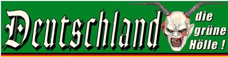 Deutschland – die grüne Hölle!