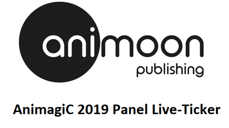 AnimagiC 2019: AniMoon Publishing Panel Live-Ticker