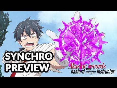 Akashic Records of Bastard Magic Instructor: Letzter deutscher Synchroclip und finale Sprecherliste enthüllt