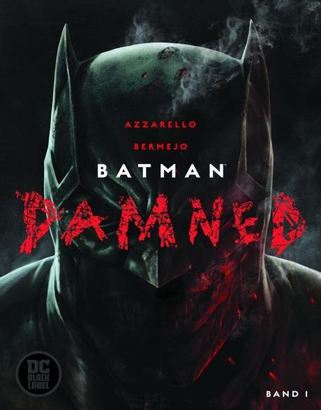 {Rezension} Batman Damned 1 von Brian Azzarello & Lee Bermejo