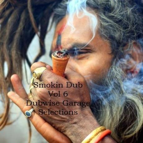 SMOKIN DUB TRACKS VOL 6 – DUBWISE GARAGE SELECTIONS feat. Ernest Ranglin, Congos, Thievery Corporation, Asian Dub Foundation