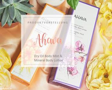 AHAVA - Minderal Body Lotion & Dry Oil Body Mist - Review