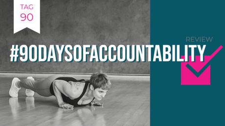 #90daysofaccountability – Review meiner Challenge