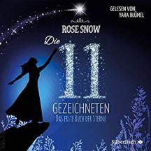 [Hörbuch-Rezension] „Die 11 Gezeichneten (1)“, Rose Snow (Silberfisch)