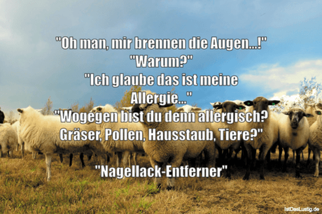 man, brennen Augen...!