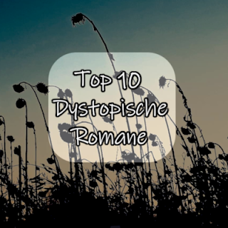 #001 Top10 - Dystopische Romane