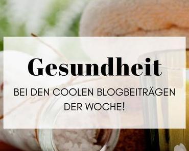 Gesundheit – Das neue Thema bei den Coolen Blogbeiträgen