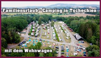 Familienurlaub, Camping mit dem Wohnwagen in Tschechien, Tipps und Ausflugsziele, Hobbyfamilie Reiseblog