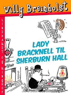 Lady Bracknell til Sherburn Hall af Willy Breinholst