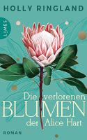 https://www.randomhouse.de/Buch/Die-verlorenen-Blumen-der-Alice-Hart/Holly-Ringland/Limes/e526006.rhd