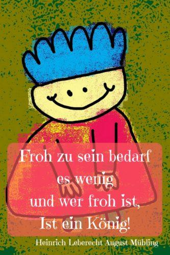 Froh zu sein ... als Einladungsspruch zum 3. Kindergeburtstag, Zitat Heinrich Leberecht August Mühling