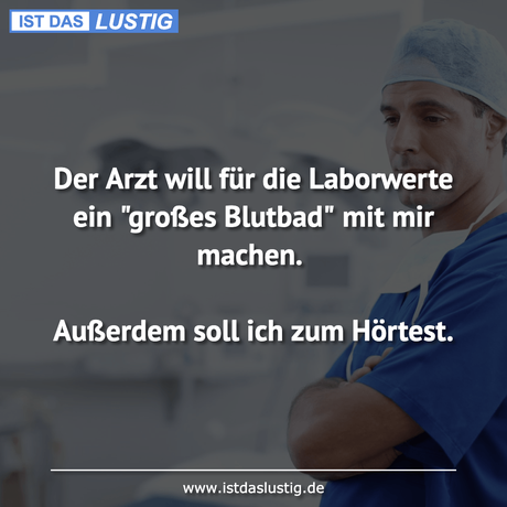 Der Arzt will für die Laborwerte ein 