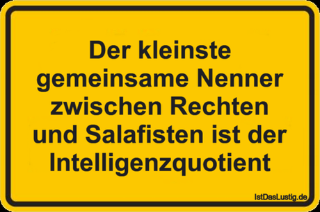 Lustiger BilderSpruch - Der kleinste gemeinsame Nenner zwischen Rechten...