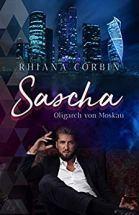 [Kurz-Rezension] „Sascha, Oligarch von Moskau“, Rhiana Corbin
