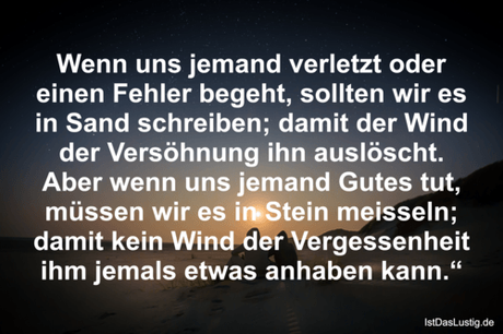 Lustiger BilderSpruch - Wenn uns jemand verletzt oder einen Fehler...