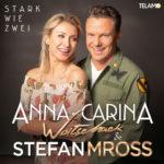 Anna-Carina Woitschack & Stefan Mross – Stark Wie Zwei
