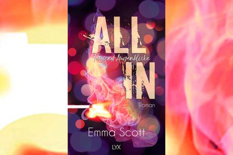 [Rezension] Emma Scott – All in: Tausend Augenblicke