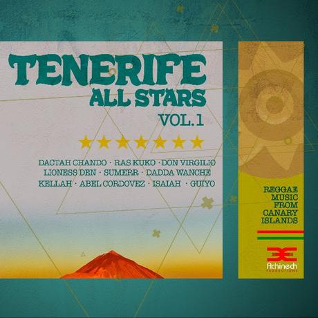 Tenerife All Stars Vol.I ist eine Compilation von einigen der wichtigsten Reggae Künstlern aus Teneriffa • Album-Stream