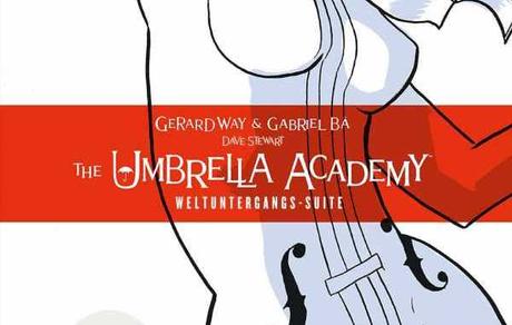Comic Review: Gerard Way; Gabriel Bá – The Umbrella Academy Bd. 1 – Weltuntergangs-Suite