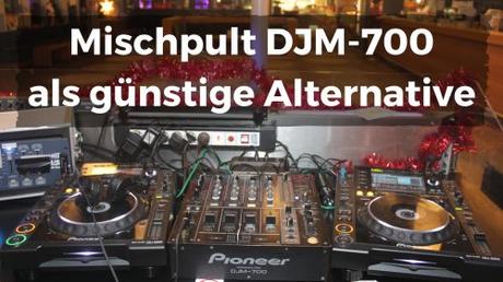 Mischpult DJM-700 als günstige Alternative