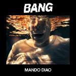 CD-REVIEW: Mando Diao – BANG