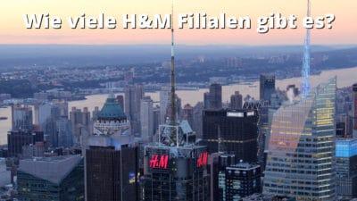 Wie viele H&M Filialen gibt es?
