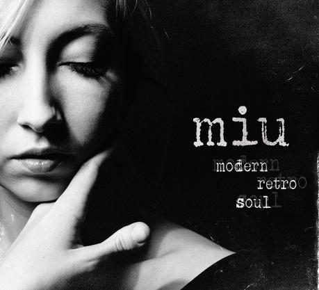 MIU veröffentlicht (Doppel)Album “Modern Retro Soul” • Mini Doku + Album-Stream