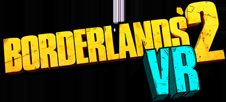 Borderlands 2 VR - Auf Steam erhältlich