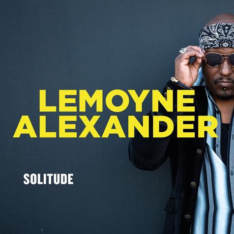 Happy Releaseday: LEMOYNE ALEXANDER – Solitude • Album-Stream