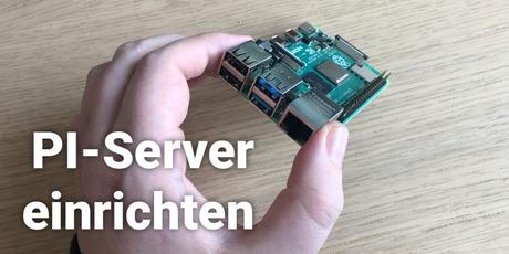Raspberry PI Server einrichten