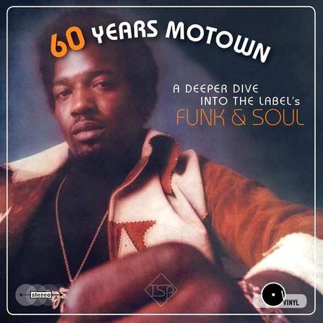 60 Years Motown • A deeper Dive into the Label’s Funk & Soul • Mixtape