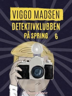 Detektivklubben på spring af Viggo Madsen