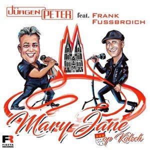 Jürgen Peter feat. Frank Fussbroich – Mary Jane (Op Kölsch)
