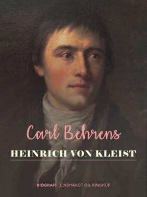 Heinrich von Kleist af Carl Behrens
