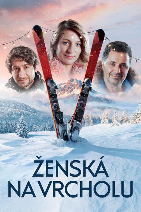 Ženská na vrcholu (2019) Watch Now Full Movie Online Stream